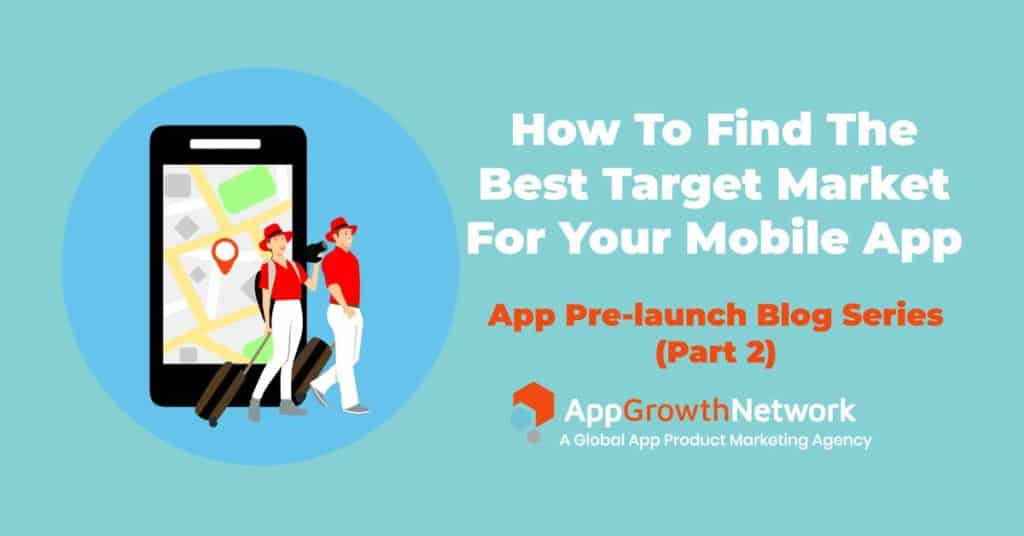 How to find the best target market for your mobile app