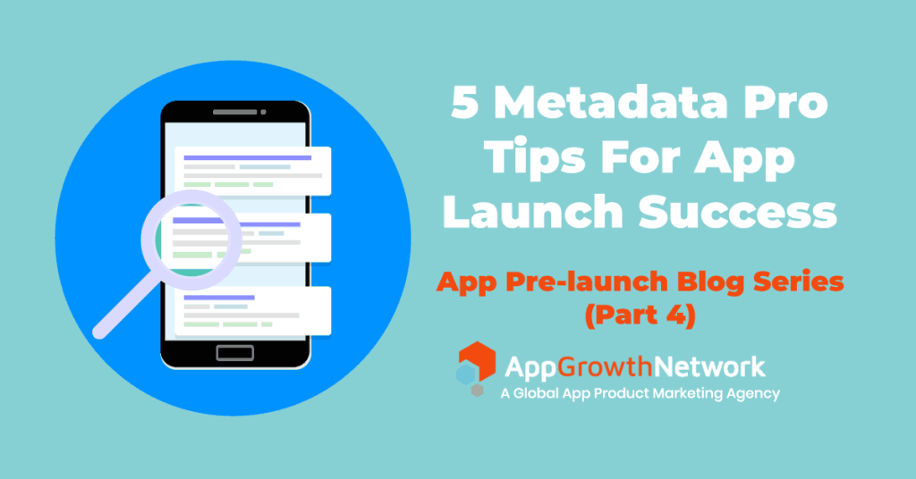 Blog cover image for 5 Metadata Pro Tips for App Launch Sucess
