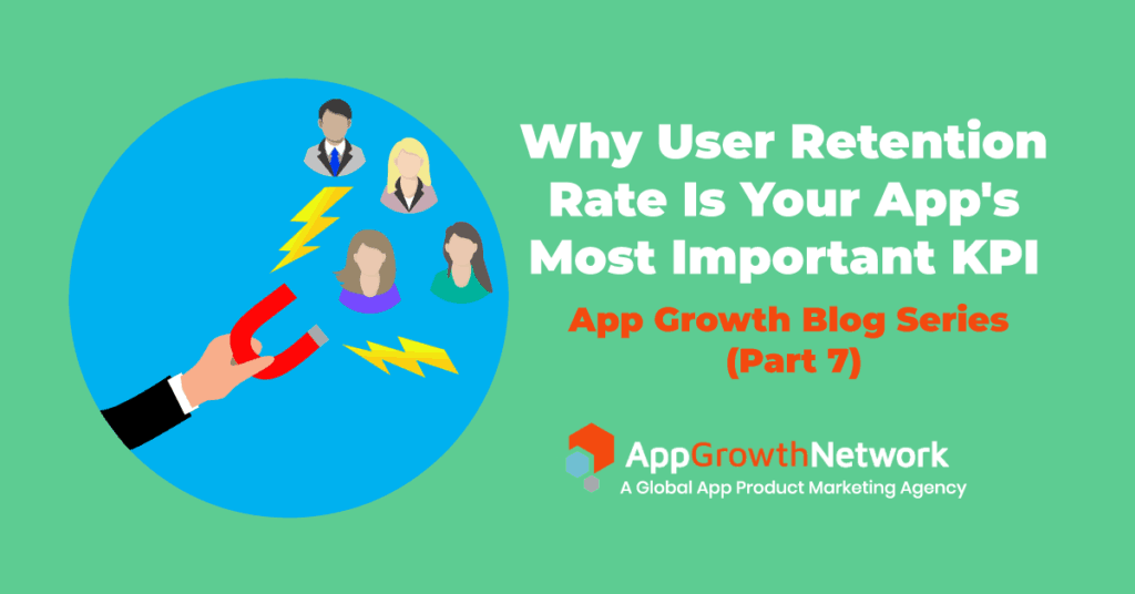featured image for why user retention rate is your apps most important KPI