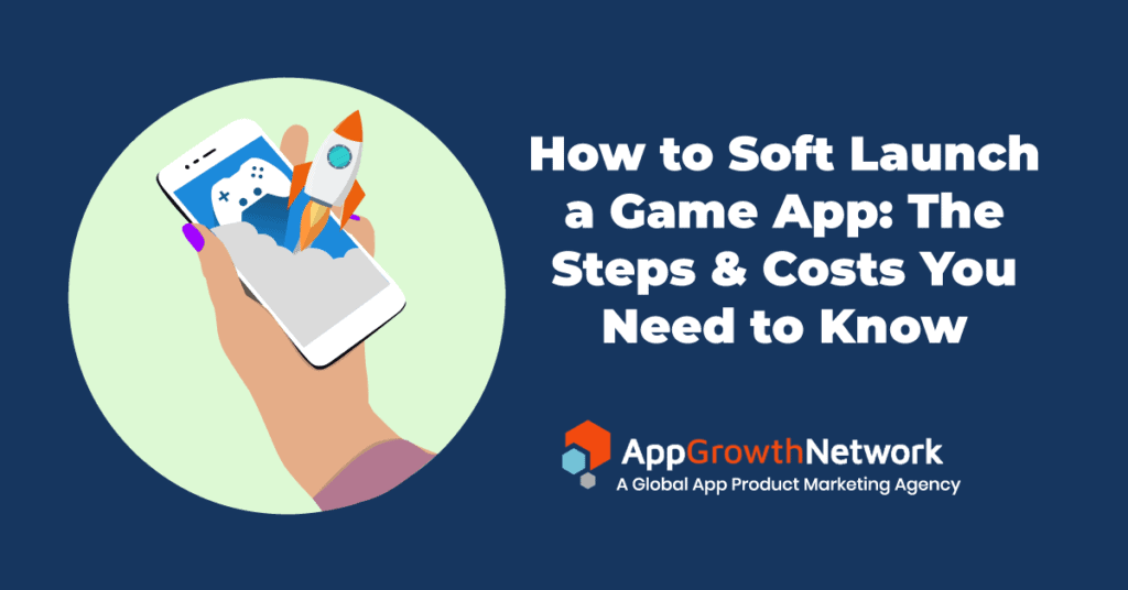 How to soft launch a game app featured image